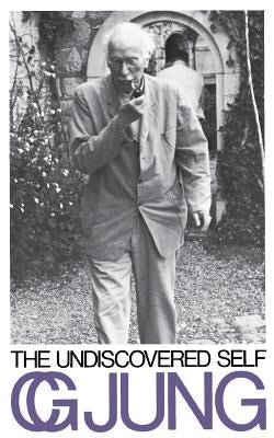 The Undiscovered Self Back Bay Books