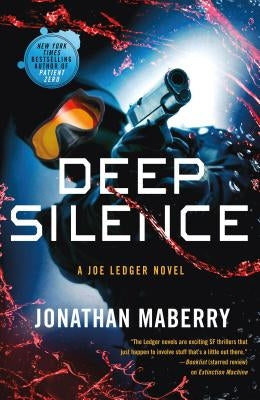 Deep Silence: A Joe Ledger Novel by Maberry, Jonathan