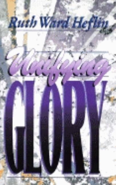 Unifying Glory Paperback McDougal Publishing Company
