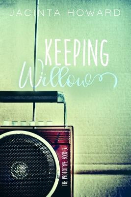 Keeping Willow Paperback Createspace Independent Publishing Platform