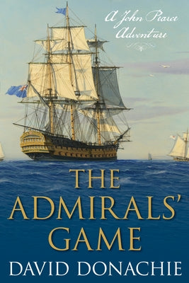 The Admirals' Game: A John Pearce Adventure Paperback McBooks Press
