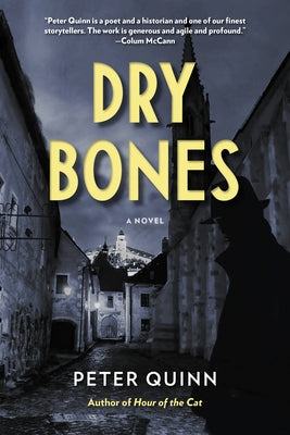 Dry Bones by Quinn, Peter