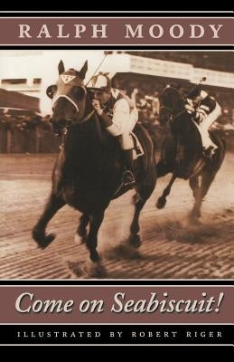 Come on Seabiscuit! Paperback Bison Books