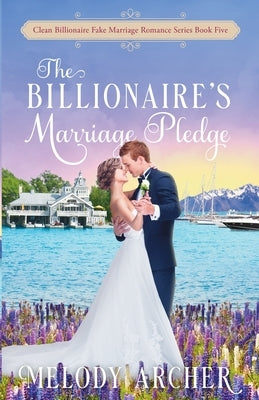 The Billionaire's Marriage Pledge Paperback Create a Story You Love