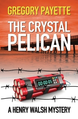 The Crystal Pelican Paperback 8 Flags Publishing, Inc.