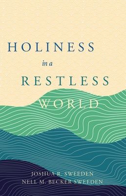 Holiness in a Restless World Paperback Foundry Publishing