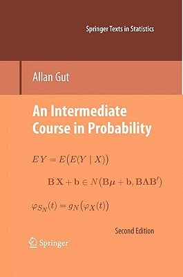 An Intermediate Course in Probability by Gut, Allan