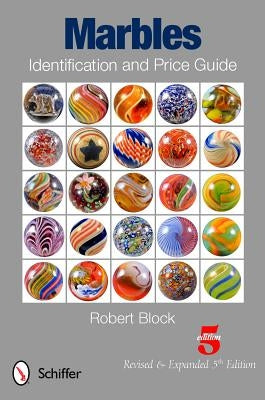 Marbles Identification and Price Guide by Block, Robert