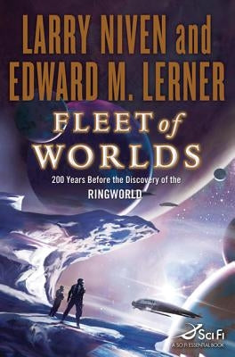 Fleet of Worlds: 200 Years Before the Discovery of the Ringworld Paperback Tor Books