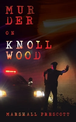 Murder on Knollwood by Prescott, Marshall