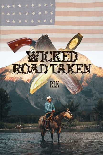 Wicked Road Taken Paperback Dorrance Publishing Co.