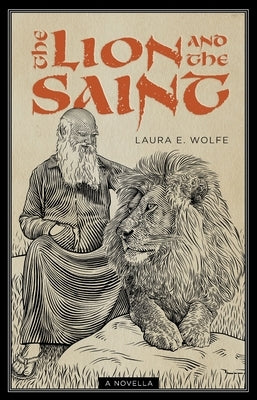 The Lion and the Saint: A Novella Paperback Ancient Faith Publishing