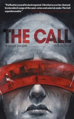 The Call: a virtual parable Paperback Burrow Press