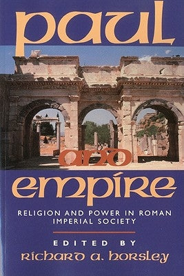 Paul and Empire by Horsley, Richard A.