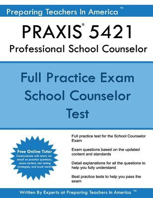 PRAXIS 5421 Professional School Counselor Paperback Createspace Independent Publishing Platform