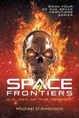 Space Frontiers: Galaxy of the Damned Paperback Quantum Discovery
