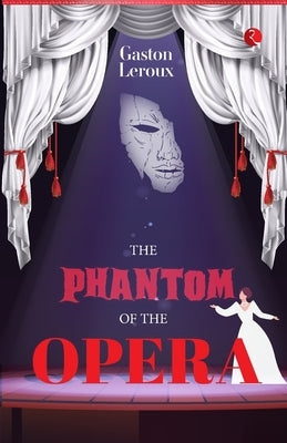 The Phantom of the Opera Paperback Rupa Publications