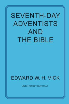 Seventh-Day Adventists and the Bible Paperback Energion Publications