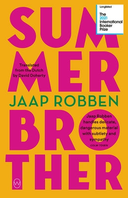 Summer Brother by Robben, Jaap