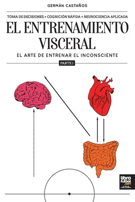 El entrenamiento visceral PARTE 1 by Castaños, German