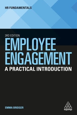 Employee Engagement: A Practical Introduction Paperback Kogan Page