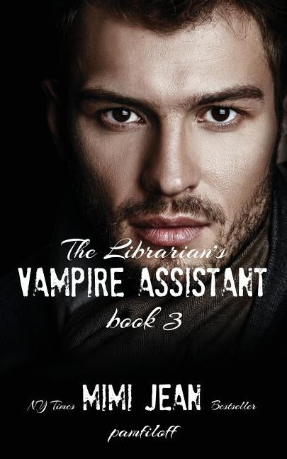 The Librarian's Vampire Assistant, Book 3 Paperback Independently Published