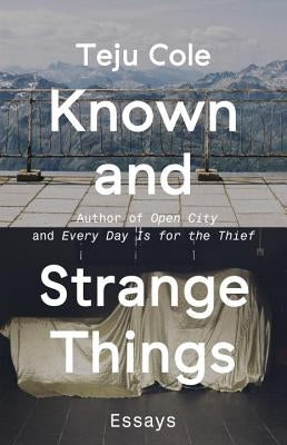 Known and Strange Things: Essays Random House Trade