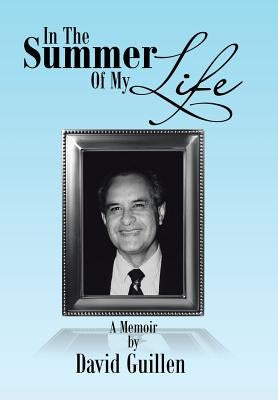 In the Summer of My Life by Guillen, David