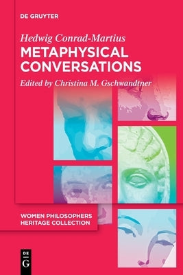 Metaphysical Conversations and Phenomenological Essays Paperback de Gruyter