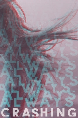 Always Crashing Issue Three Paperback Always Crashing