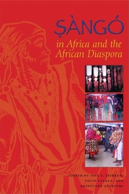 Sàngó in Africa and the African Diaspora by Tishken, Joel E.