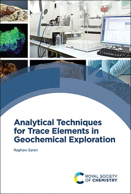 Analytical Techniques for Trace Elements in Geochemical Exploration by Saran, Raghaw