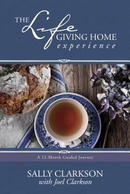 Cover image of "The Lifegiving Home Experience" book by Tyndale Momentum, showing a warm home interior with a welcoming atmosphere.