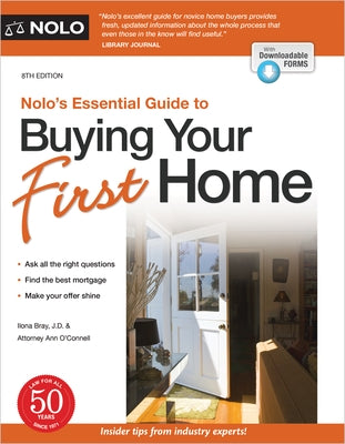 Nolo's Essential Guide to Buying Your First Home by Bray, Ilona