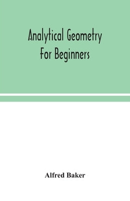 Analytical geometry for beginners Paperback Alpha Edition