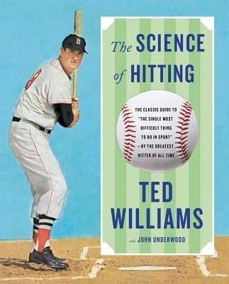 Science of Hitting by Williams, Ted