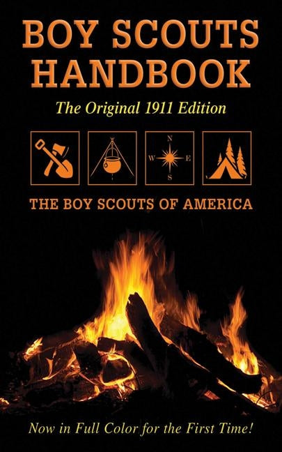 Boy Scouts Handbook: Original 1911 Edition Paperback Skyhorse Publishing