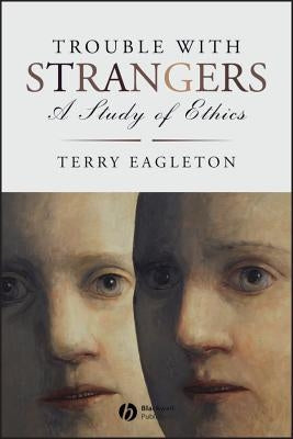 Trouble with Strangers by Eagleton, Terry