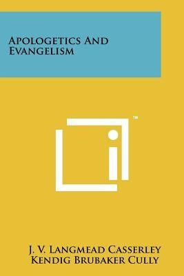 Apologetics And Evangelism Paperback Literary Licensing, LLC