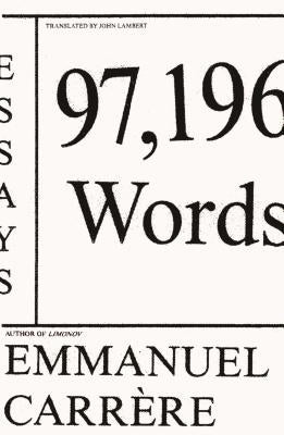 97,196 Words: Essays by Lambert, John