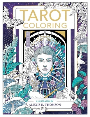 Tarot Coloring by Thomson, Alexis E.