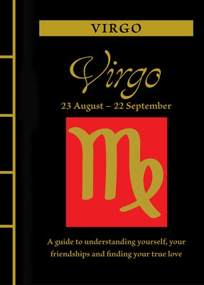 Virgo: A Guide to Understanding Yourself, Your Friendships and Finding Your True Love by St Clair, Marisa