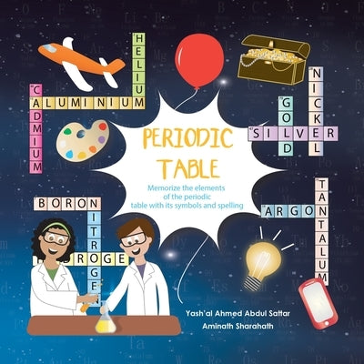 Periodic Table: Memorize the Elements of the Periodic Table with Its Symbols and Spelling Paperback Partridge Publishing Singapore