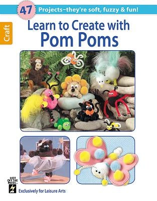 Learn to Create with Pom Poms by Hot Off the Press