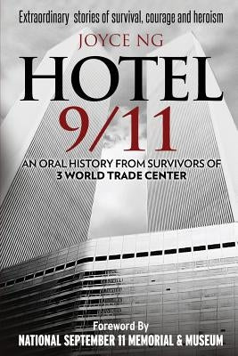 Hotel 9/11: An Oral History from Survivors of 3 World Trade Center Paperback Jsw Books