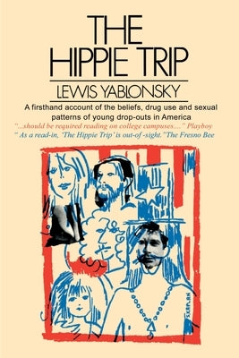 The Hippie Trip by Yablonsky, Lewis