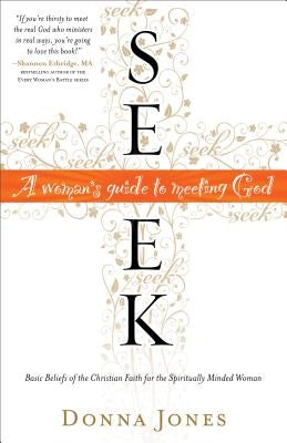 Seek: A Woman's Guide to Meeting God Paperback Fleming H. Revell Company
