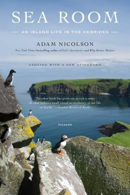 Sea Room: An Island Life in the Hebrides by Nicolson, Adam