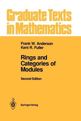 Rings and Categories of Modules by Anderson, Frank W.