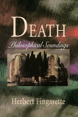 Death: Philosophical Soundings Paperback Open Court